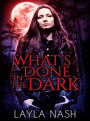 cover image of What's Done in the Dark